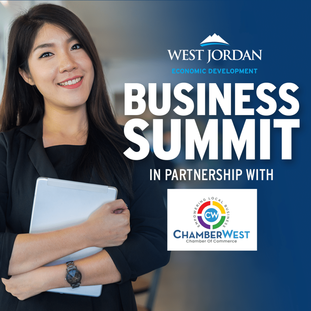 A professional woman smiles while holding a tablet. Text reads West Jordan Economic Development Business Summit in Partnership with ChamberWest Chamber of Commerce. ChamberWest logo is visible.