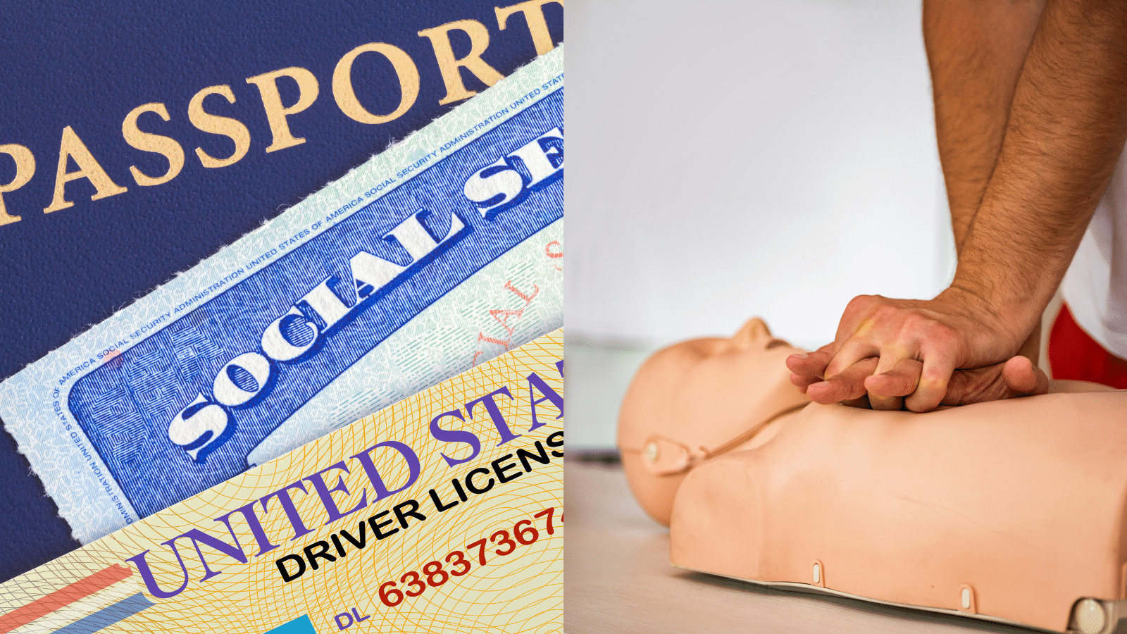 The image is split in two parts: the left side shows a close-up of a passport, social security card, and drivers license. The right side shows a person performing CPR on a training mannequin.