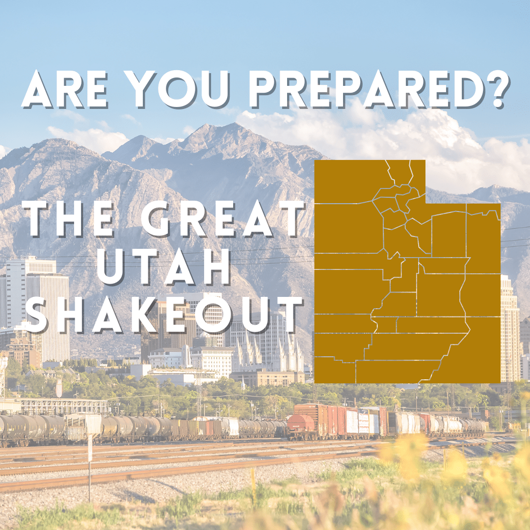 Text over a cityscape with mountains in the background reads: Are you prepared? The Great Utah Shakeout. A map of Utah is displayed on the right, highlighting specific regions.