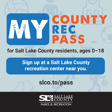 Graphic promoting the MY County Rec Pass for Salt Lake County residents ages 0–18. It encourages sign-up at a county recreation center and provides the website slco.to/pass. Salt Lake County Parks & Recreation logo shown.